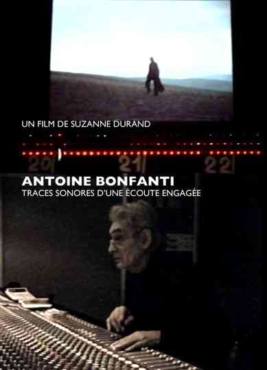 Antoine Bonfanti, sonic traces of an engaged listening Poster