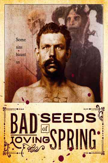 Bad Seeds of Loving Spring Poster
