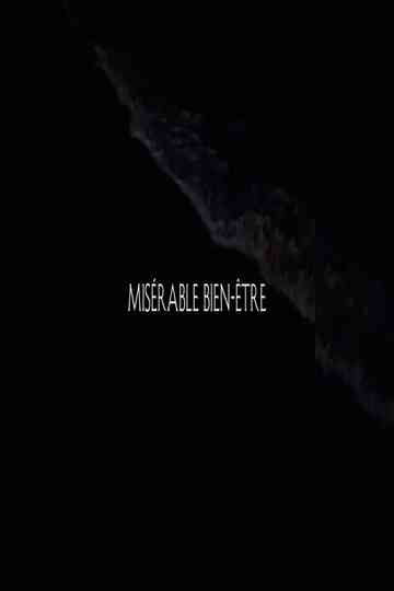 Misérable bien-être Poster