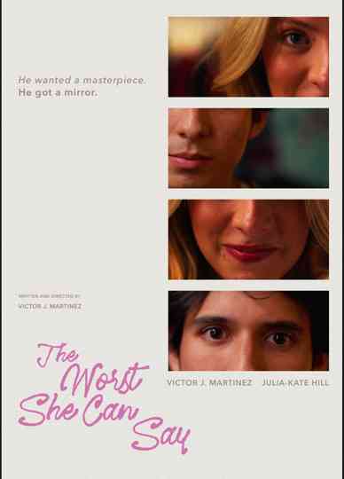 The Worst She Can Say Poster