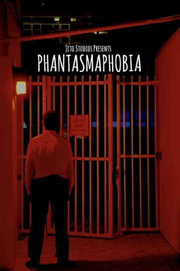 PHANTASMAPHOBIA