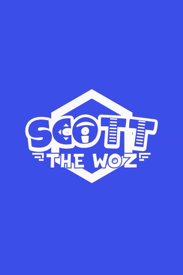 Scott the Woz Poster