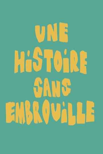 Une histoire sans embrouille Poster