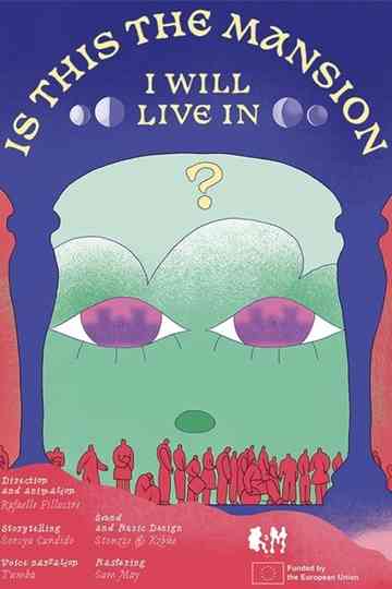 Is This the Mansion I Will Live in? Poster