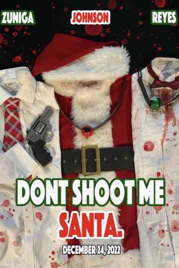 Dont shoot me Santa. Poster