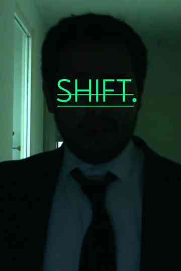 Shift. Poster