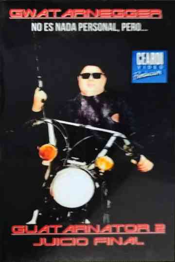 Guatarnator 2: Final Judgment Poster