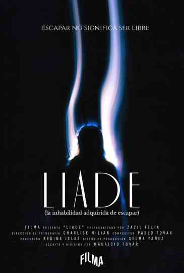 LIADE (The Acquired Inability to Escape) Poster