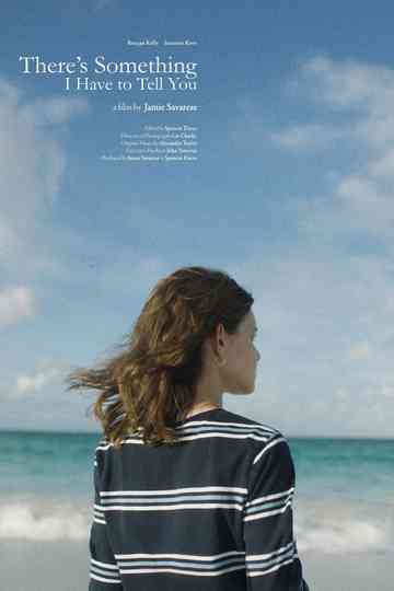 There's Something I Have to Tell You Poster