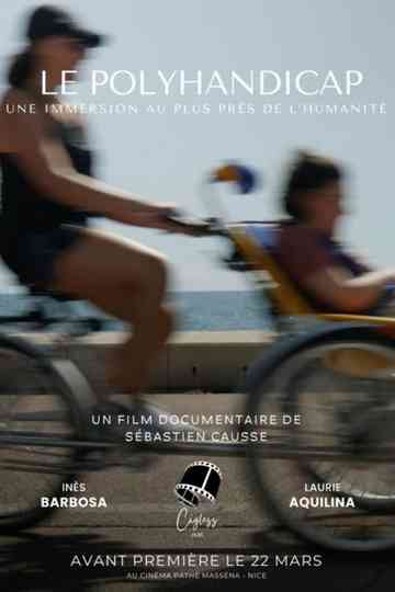 Le Polyhandicap : Une immersion au plus près de l'humanité poster