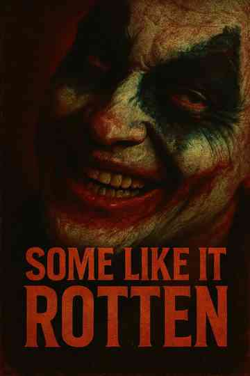 Some Like It Rotten Poster