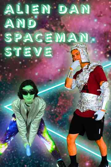 Alien Dan & Spaceman Steve Poster
