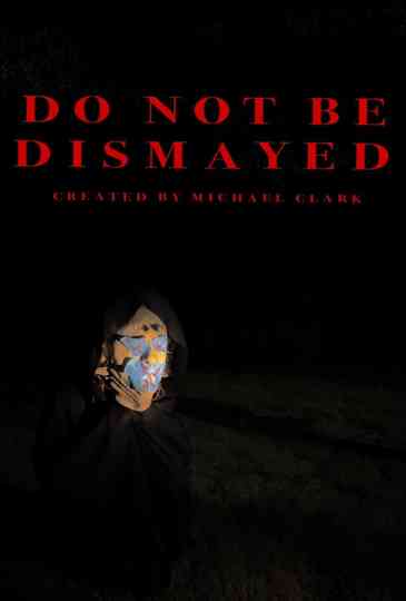Do Not Be Dismayed Poster