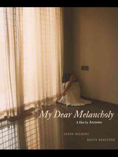 My Dear Melancholy Poster