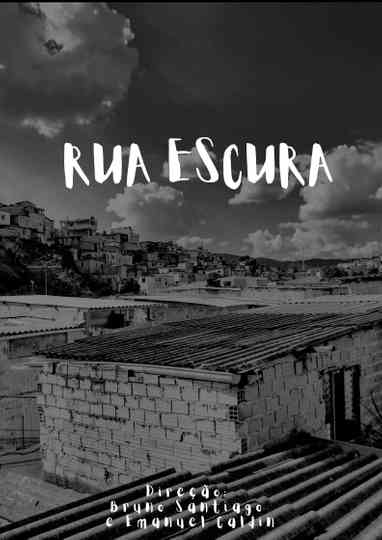 Rua Escura Poster