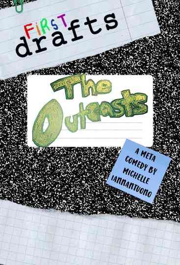 First Drafts: The Outcasts Poster