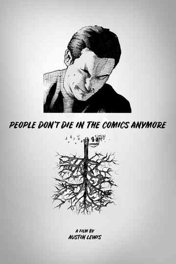 People Don't Die in the Comics Anymore Poster