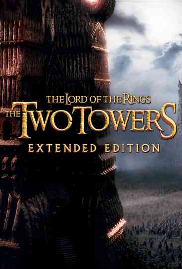 The Lord Of The Rings: The Two Towers (Extended Edition) Poster
