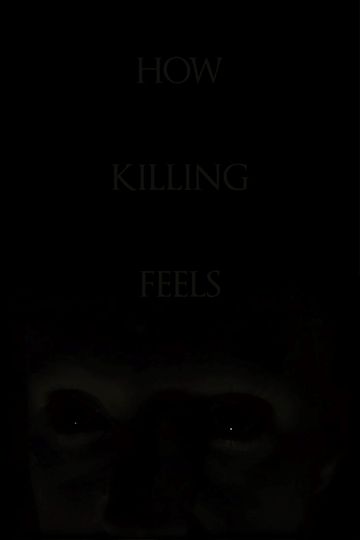 How Killing Feels
