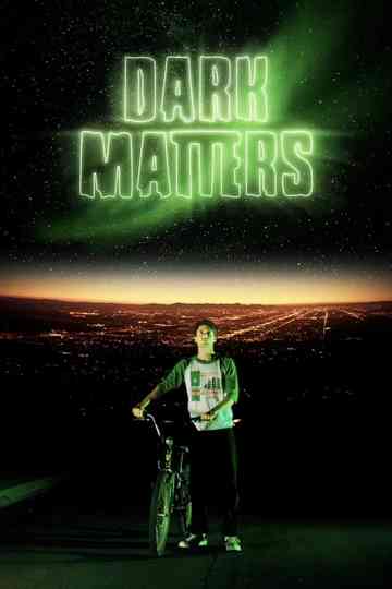 Dark Matters Poster