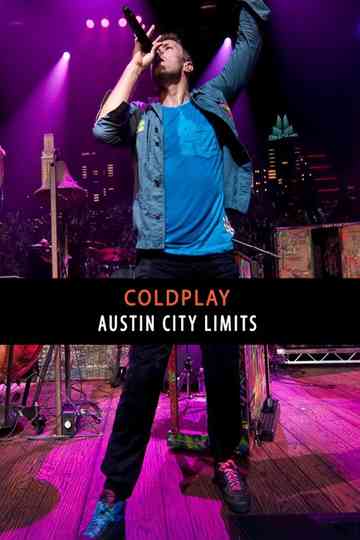 Coldplay: Live at Austin City Limits Poster