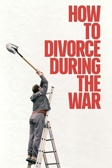 How to Divorce During the War