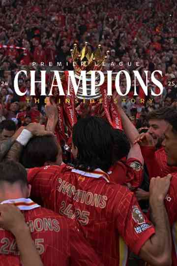 Champions 24-25: The Inside Story Poster