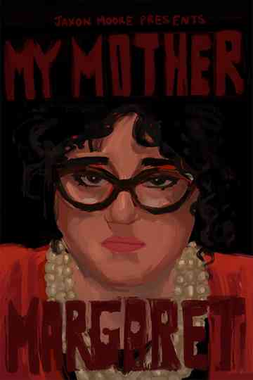 My Mother Margret Poster