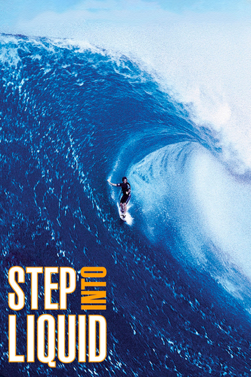 Step Into Liquid Poster