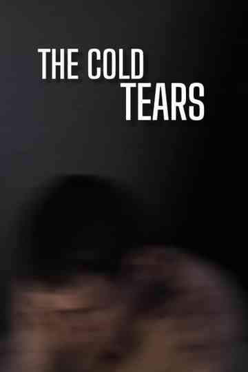 The Cold Tears Poster
