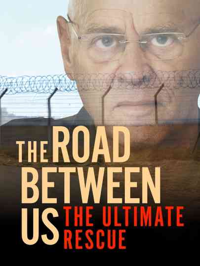 The Road Between Us: The Ultimate Rescue Poster