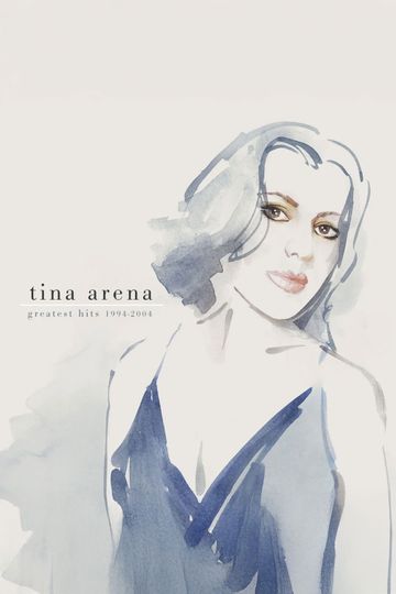 Tina Arena - Greatest Hits 1994-2004