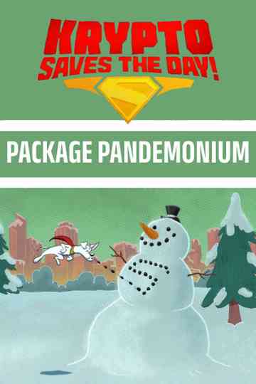 Krypto Saves the Day!: Package Pandemonium poster