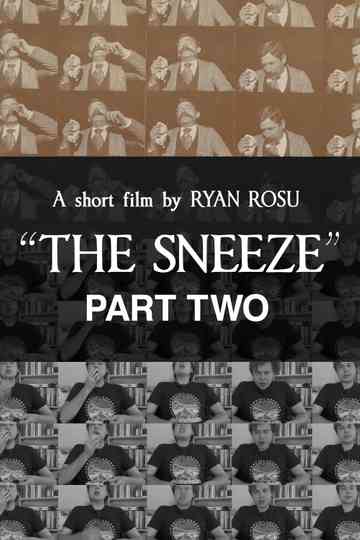 The Sneeze: Part Two Poster