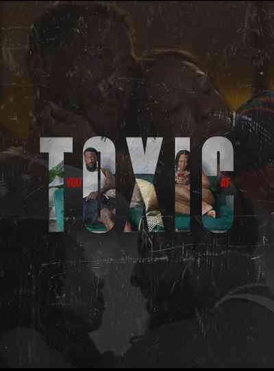 You Toxic A.F. Poster