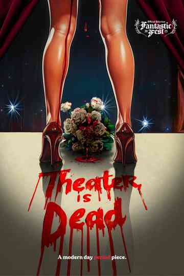 Theater Is Dead Poster