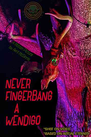 Never Fingerbang a Wendigo Poster
