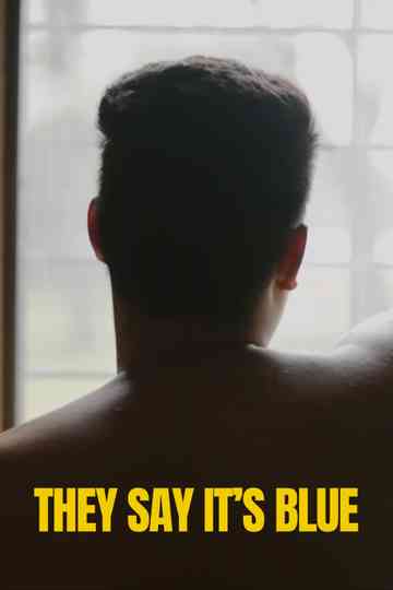 They Say It’s Blue poster