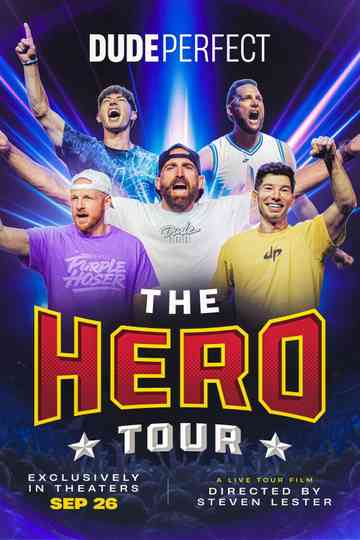 Dude Perfect: The Hero Tour Poster