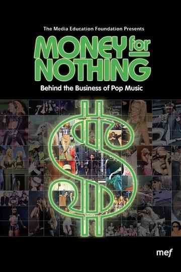 Money for Nothing: Behind the Business of Pop Music Poster