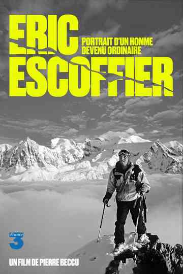 Éric Escoffier - Portrait of a Man Who Became Ordinary Poster