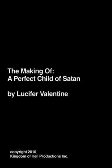 Making of A Perfect Child of Satan Poster