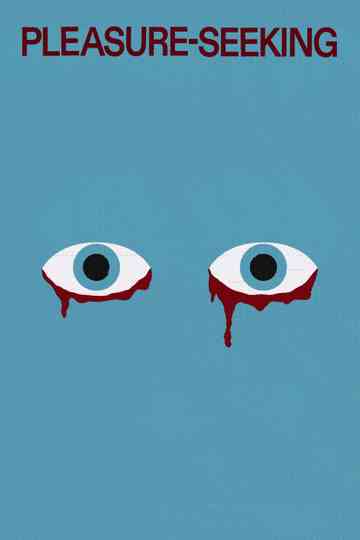 Pleasure-Seeking Poster