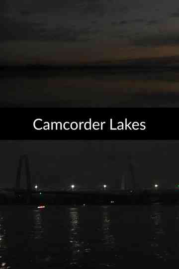 Camcorder Lakes Poster