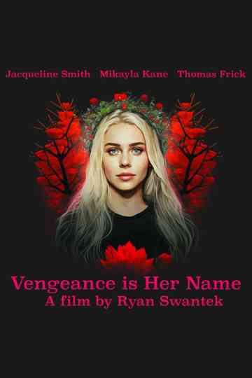 Vengeance Is Her Name Poster