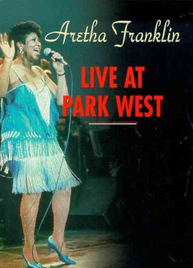 Aretha Franklin - Live at Park West 1985 Poster