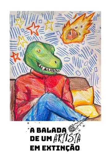 A Balada de um Artista em Extinção Poster