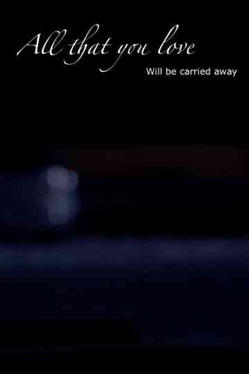 All That You Love Poster