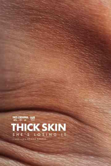 Thick Skin Poster