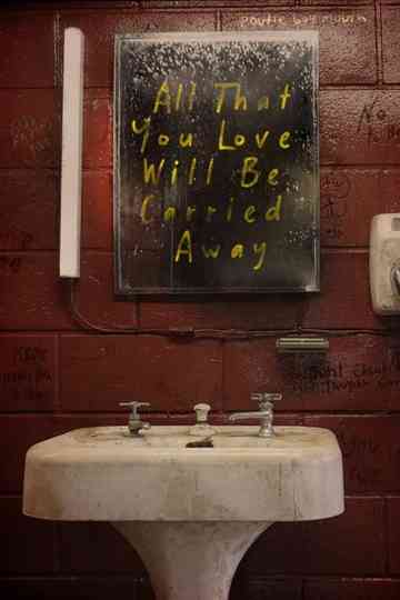 All That You Love Will Be Carried Away Poster